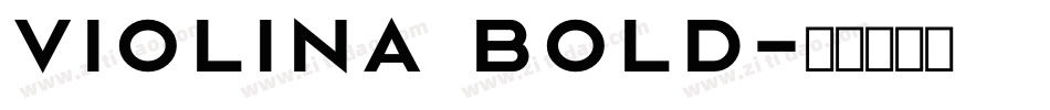 Violina Bold字体转换